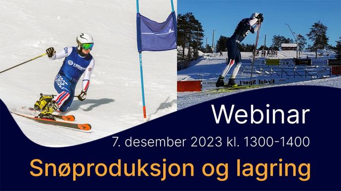 Webinar om snøproduksjon og lagring 7. desember 13.00-14.00.